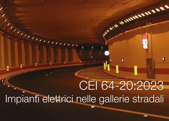 CEI 64 20 Impianti elettrici nelle gallerie stradali