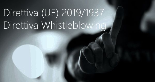 Direttiva  UE  2019 1937   Direttiva Whistleblowing