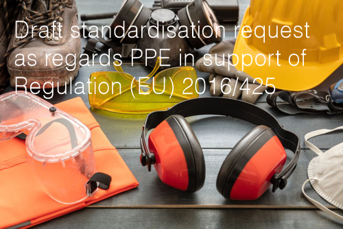 Draft standardisation request as regards PPE in support of Regulation  EU  2016 425