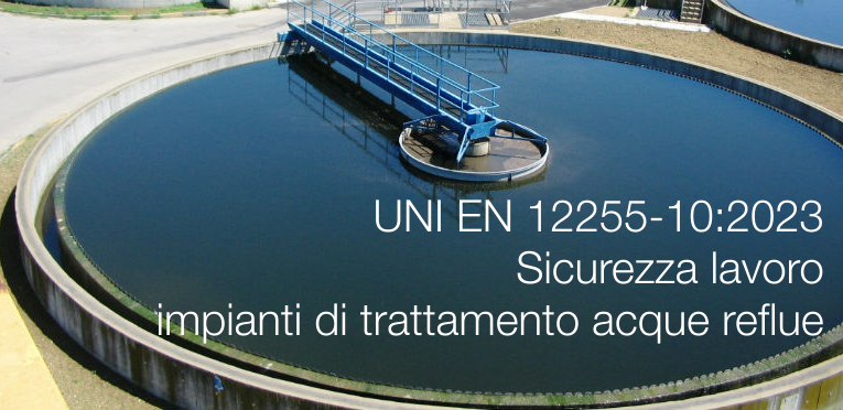EN 12255 10 2023 Sicurezza lavoro Impianti di trattamento delle acque reflue