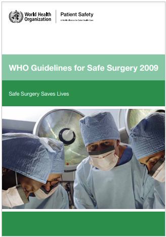 Guidelines for Safe Surgery WHO 2009