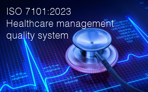 ISO 7101 2023   Healthcare management quality system