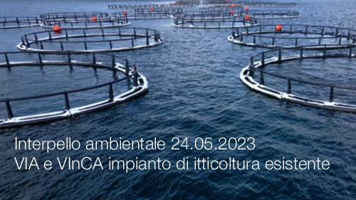 Interpello ambientale 24 05 2023   VIA e VInCA impianto di itticoltura esistente