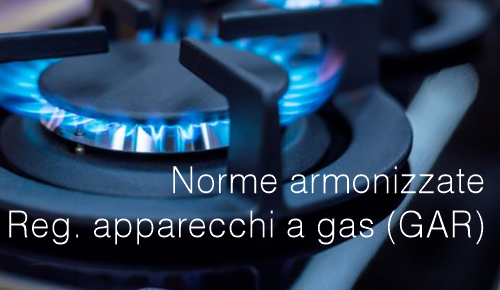 Norme armonizzate Regolamento apparecchi a gas