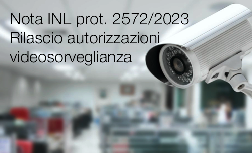 Nota INL prot  14 aprile 2023 n  2572   Rilascio autorizzazioni sistemi videosorveglianza
