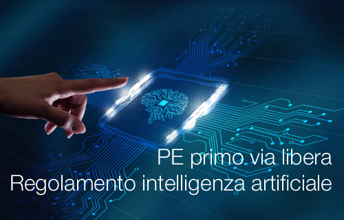 Parlamento Europeo primo via libera Regolamento intelligenza artificiale