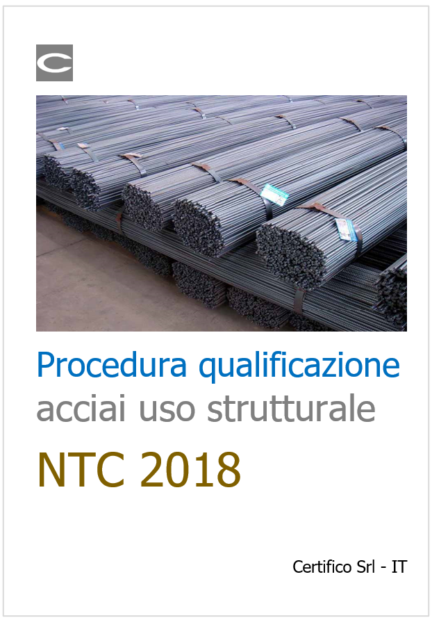 Procedura qualificazione acciai uso strutturale NTC 2018