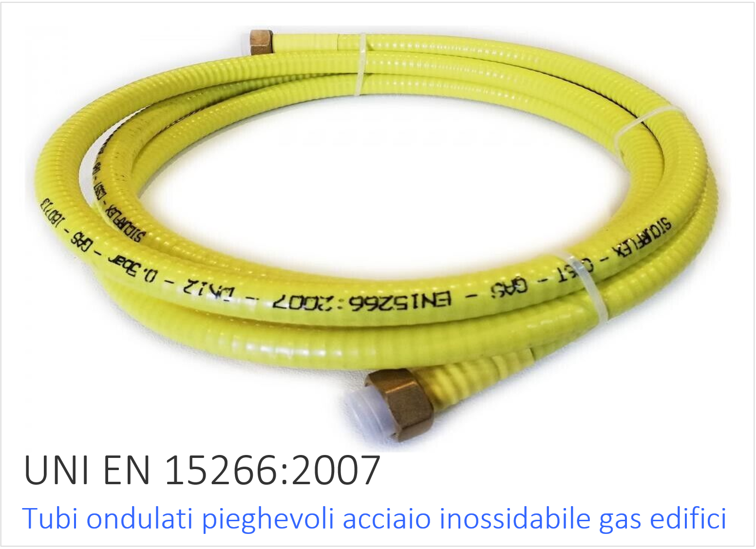 UNI EN 15266:2007 / Tubi ondulati pieghevoli acciaio inossidabile gas  edifici - Certifico Srl