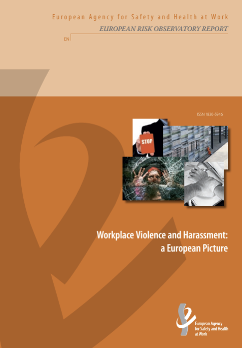 Workplace Violence and Harassment a European Picture  EU OSHA 2011 