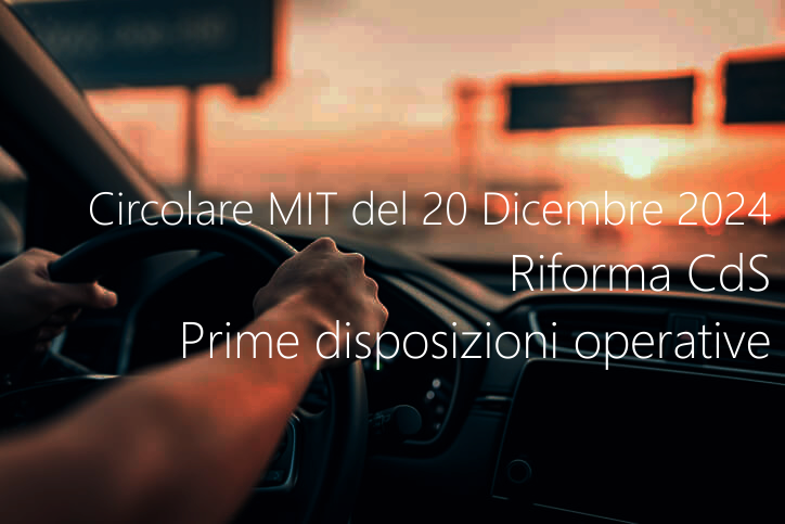 Circolare MIT del 20 Dicembre 2024   Riforma CdS Prime disposizioni operative