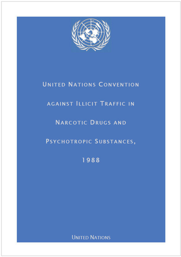 Convention against Illicit Traffic in Narcotic Drugs and Psychotropic Substances 1988