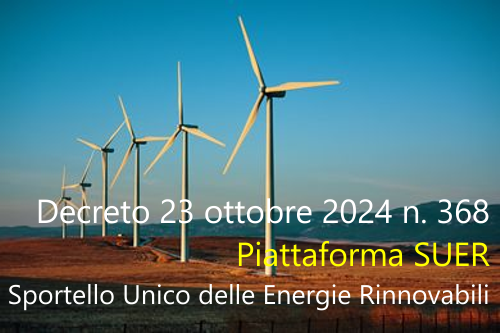 Decreto 23 ottobre 2024 n  368 Piattaforma SUER   Sportello Unico delle Energie Rinnovabili