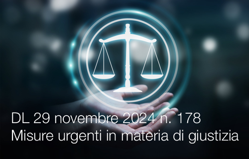 Decreto Legge 29 novembre 2024 n  178 Misure urgenti in materia di giustizia 