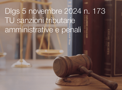 Dlgs 5 novembre 2024 n  173   TU sanzioni tributarie amministrative e penali