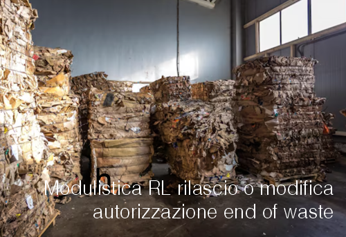 Modulistica RL rilascio o modifica autorizzazione end of waste