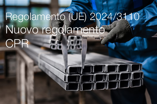 Regolamento  UE  2024 3110 Nuovo regolamento CPR