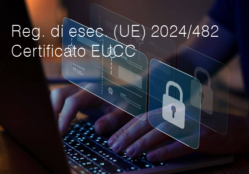 Regolamento di esecuzione  UE  2024 482 Certificato EUCC