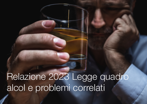 Relazione 2023 Legge quadro alcol e problemi correlati