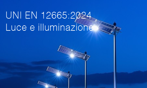 UNI EN 12665 2024   Luce e illuminazione