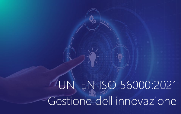 UNI EN ISO 56000 2021 Gestione innovazione