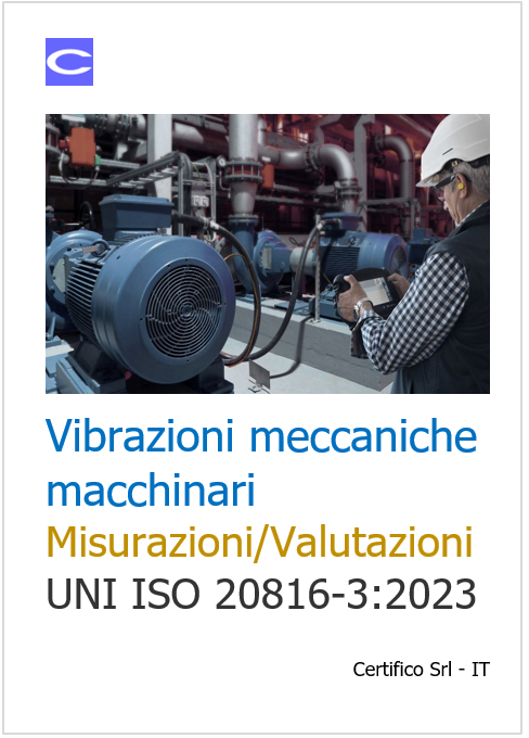 Vibrazioni meccaniche di macchinari in accordo UNI ISO 20816 3 2023