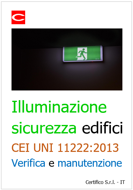 Impianti di illuminazione di sicurezza edifici CEI UNI 11222 2013 Verifica e manutenzione   Registro