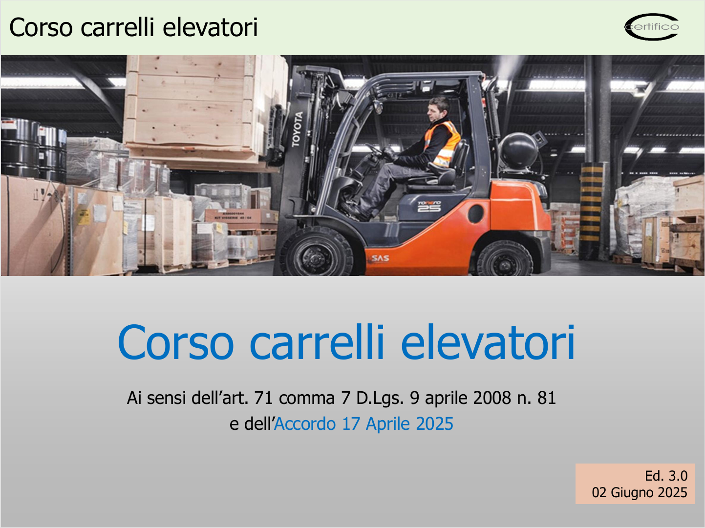 Corso Carrelli Elevatori 2025 Corso Carrelli Elevatori 2025