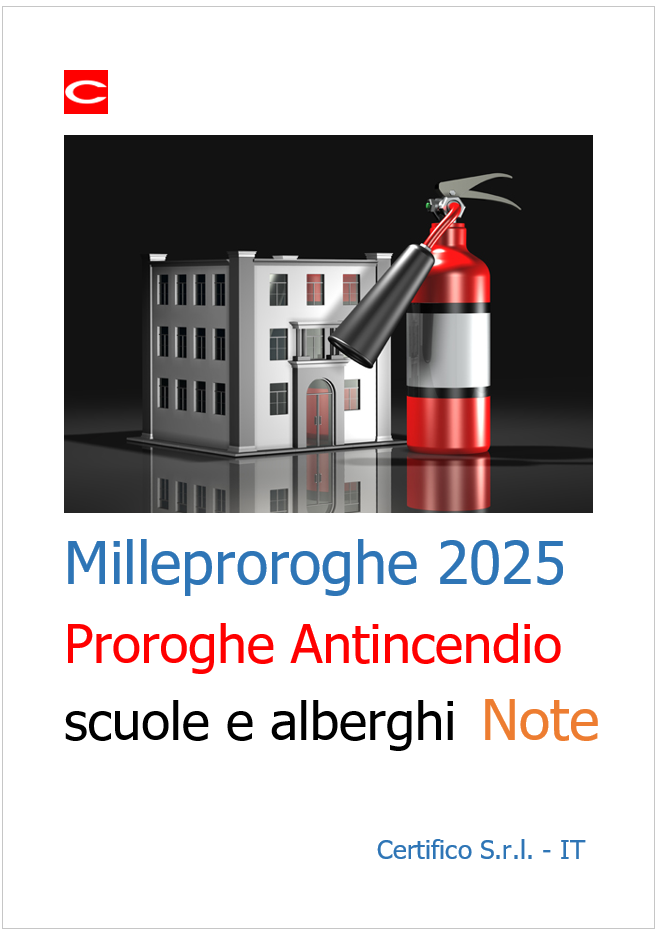 Legge di conversione Milleproroghe 2025   Antincendio scuole e alberghi