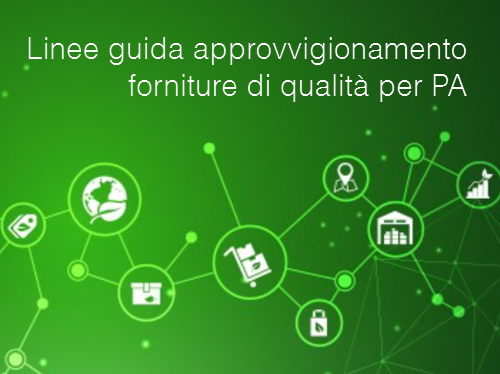 Linee guida approvvigionamento forniture di qualit  per PA