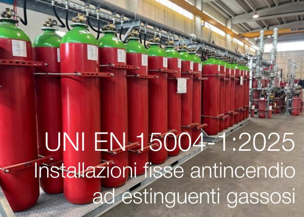 UNI EN 15004 1 2025   Installazioni fisse antincendio ad estinguenti gassosi