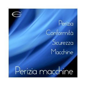 Perizia Conformità Sicurezza Macchine