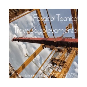 Fascicolo Tecnico traversa sollevamento