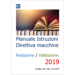 Manuale Istruzioni Direttiva macchine: Redazione e Validazione