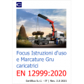 Focus Istruzioni d'uso e Marcature Gru caricatrici EN 12999