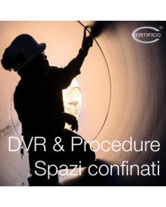 DVR e Procedure spazi confinati