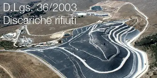D Lgs 36 2003 discariche rifiuti D Lgs 36 2003 discariche rifiuti