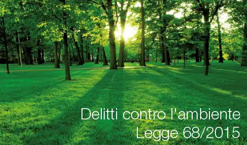 Legge 68 21015 delitti ambiente Legge 68 21015 delitti ambiente