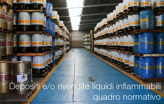 Depositi rivendite liquidi infiammabili quadro normativo Depositi rivendite liquidi infiammabili quadro normativo