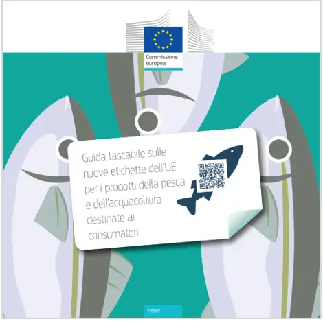 Guida nuove etichette prodotti della pesca destinate ai consumatori EU Guida nuove etichette prodotti della pesca destinate ai consumatori EU