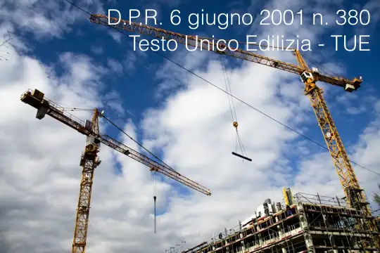 D P R 6 giugno 2001 n 380 Testo Unico Edilizia D P R 6 giugno 2001 n 380 Testo Unico Edilizia