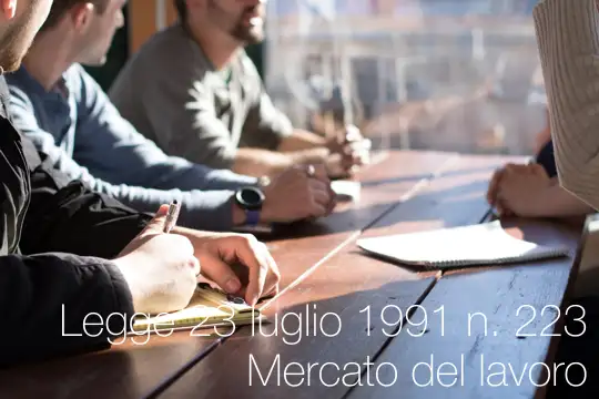 Legge 23 luglio 1991 n 223 Mercato del lavoro Legge 23 luglio 1991 n 223 Mercato del lavoro