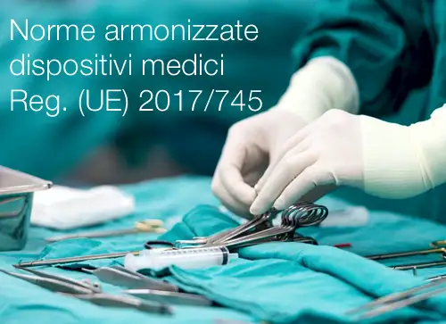 Norme armonizzate per i dispositivi medici Norme armonizzate per i dispositivi medici