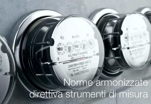 Norme armonizzate direttiva strumenti di misura Norme armonizzate direttiva strumenti di misura