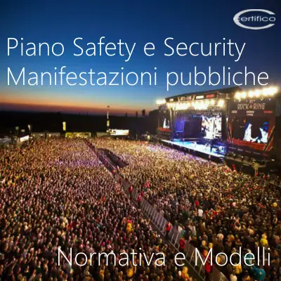 Piano Safety Security Manifestazioni pubbliche Piano Safety Security Manifestazioni pubbliche