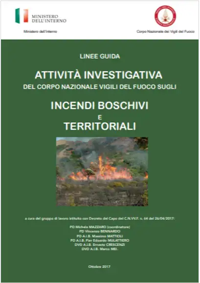 Linee guida attivit investigativa incendi boschivi e territoriali VVF 2017 Linee guida attivit investigativa incendi boschivi e territoriali VVF 2017