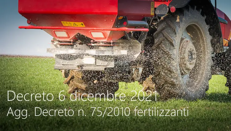 Decreto 6 dicembre 2021 Fertilizzanti Decreto 6 dicembre 2021 Fertilizzanti