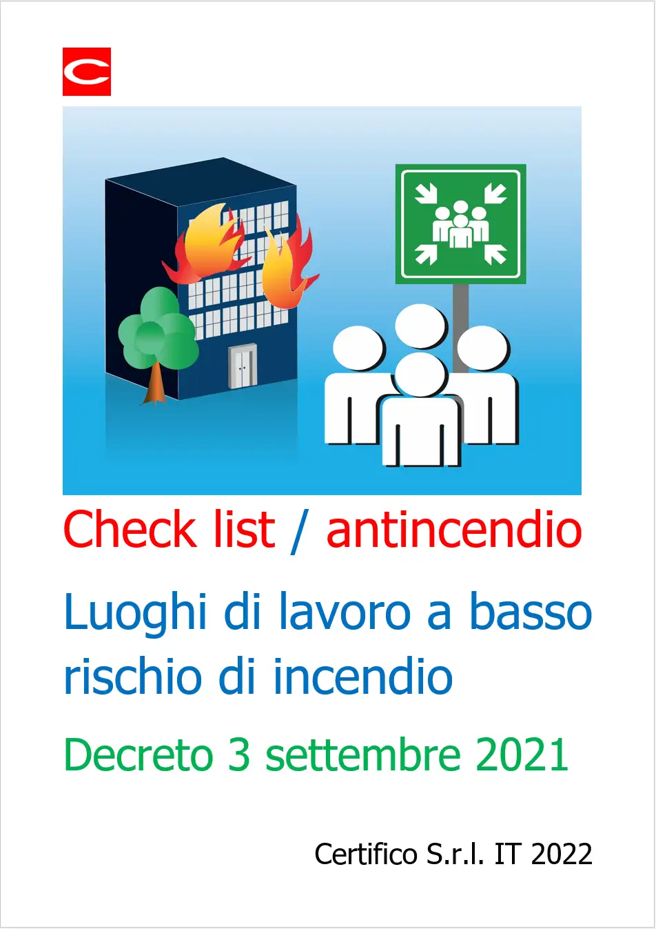 Check list luoghi di lavoro a basso rischio di incendio Check list luoghi di lavoro a basso rischio di incendio