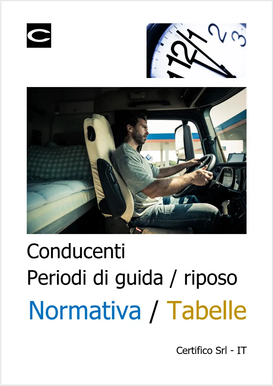 Conducenti Periodi di guida riposo Conducenti Periodi di guida riposo