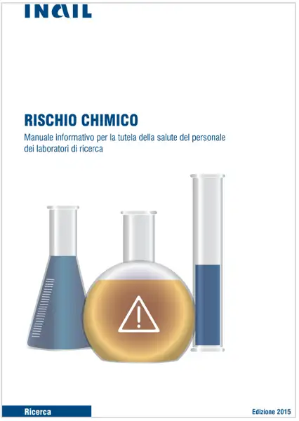 Manuale informativo Laboratori Rischio Chimico 2015 Manuale informativo Laboratori Rischio Chimico 2015