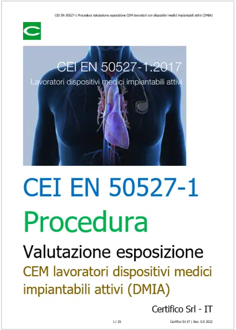 CEI EN 50527 1 Procedura Valutazione esposizione CEM lavoratori con dispositivi medici impiantabili attivi DMIA CEI EN 50527 1 Procedura Valutazione esposizione CEM lavoratori con dispositivi medici impiantabili attivi DMIA